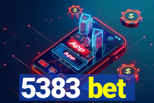 5383 bet